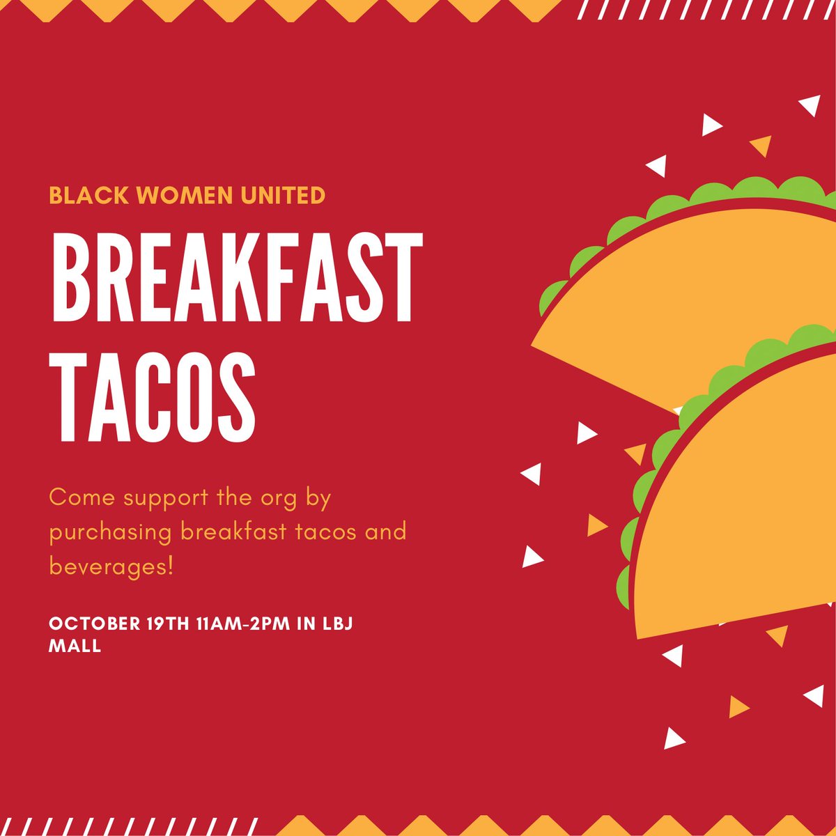 We love tacos yes we do, we love tacos how about you?

This Wednesday we will be out at LBJ Mall selling breakfast tacos to support our organization, and what’s better than Christmas? Supporting your favorite black student org AND getting tacos 😉❤️