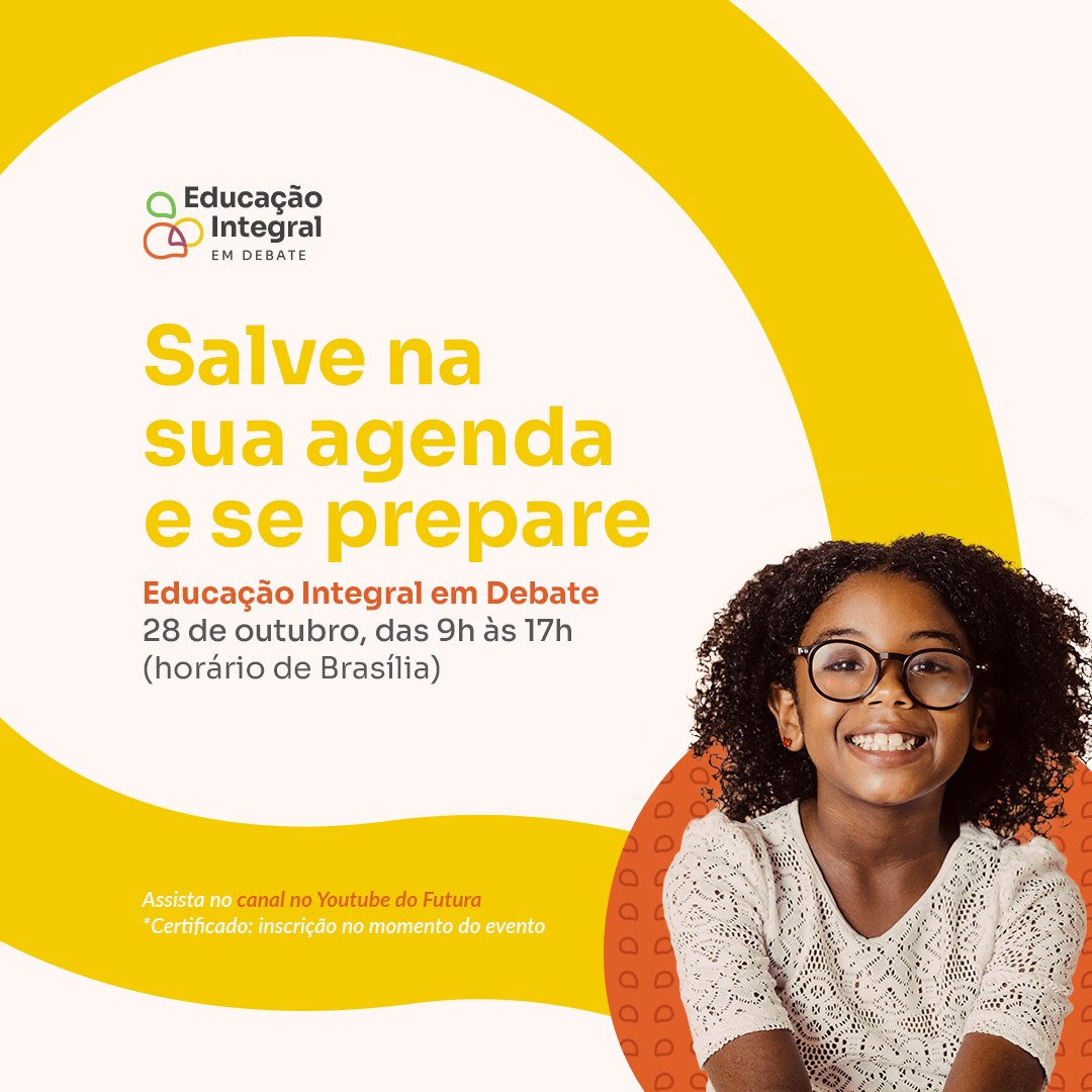 Anote na agenda! 📝
No dia 28/10, das 9 às 17h, grandes especialistas e educadoras irão se encontrar no Educação Integral em Debate. Trata-se de um evento que falará sobre os caminhos para enfrentar os desafios atuais da educação brasileira e como a Educação Integral  +
