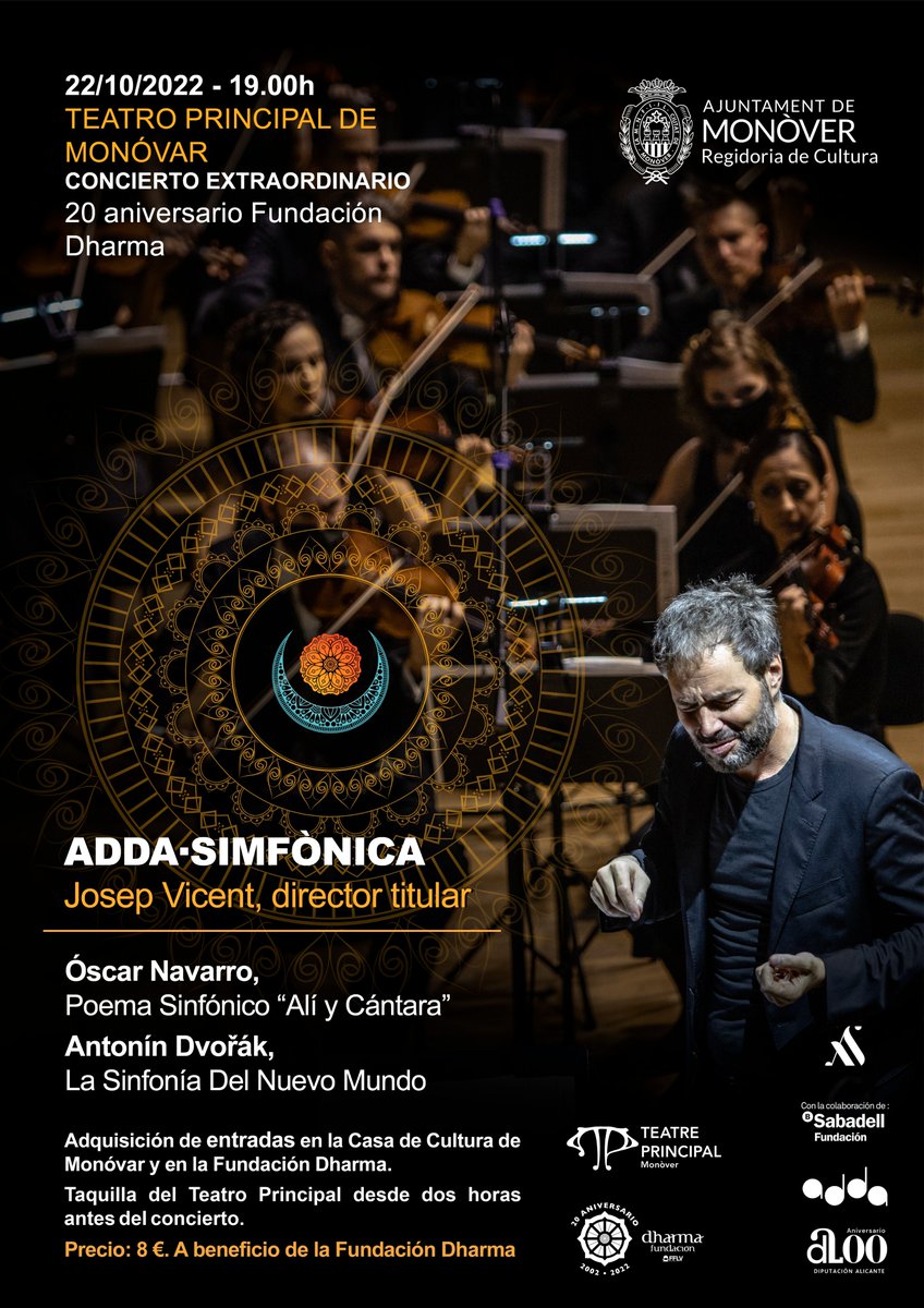 Fundharma's tweet photo. El próximo sábado dia 22 de Octubre, a las 19:00horas, en el Teatro Principal de Monovar realizaremos un Concierto extraordinario con la Orquesta “ADDA Sinfónica” para Conmemorar el 20º aniversario de la Obra Social y Humanitaria de la Fundación Dharma.
"Orquesta “ADDA Sinfónica” https://t.co/JfPnkTSa2r