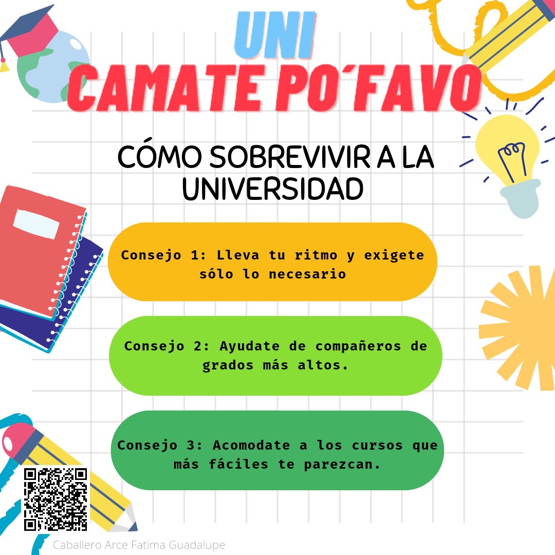 FatimaArce7's tweet photo. @AlumnosMx Si quieres más consejos para seguir sobreviviendo a la Uni escanea el código QR, y si has aplicado alguno de estos cuéntanos si te sirvió 😉👍🏼💛💚 https://t.co/oVgnBbRGVA