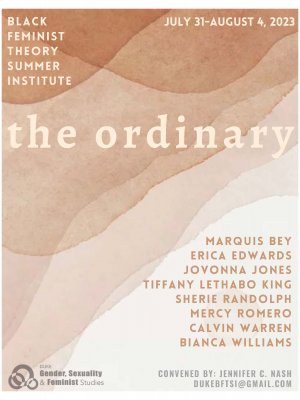 Afromanticist's tweet photo. The Second Annual Black Feminist Theory Institute at Duke University!

Theme: The Ordinary

Dates: Jul 31 - Aug 4, 2023

Faculty: Marquis Bey
Erica Edwards
Jovonna Jones
Tiffany Lethabo-King
Sherie Randolph
Mercy Romero
Calvin Warren
Bianca Williams

https://t.co/HQJGVKClmN https://t.co/uOqoTqieJx