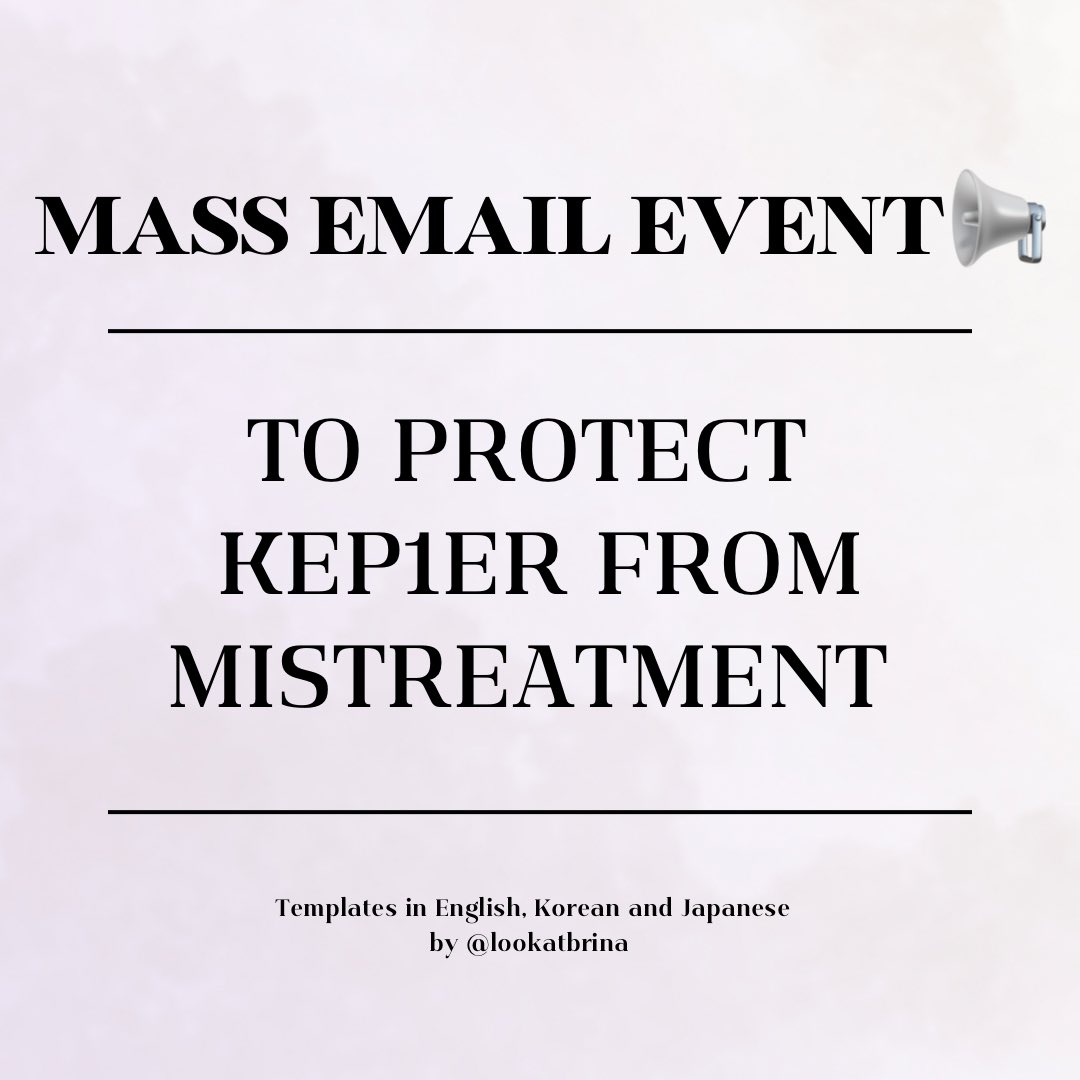 📢MASS EMAIL EVENT📢
Many of you have listened to the recent events, so we decided to do a mass email event and show our anger with WakeOne, this template talks about the acts since the debut as well as each member’s situation