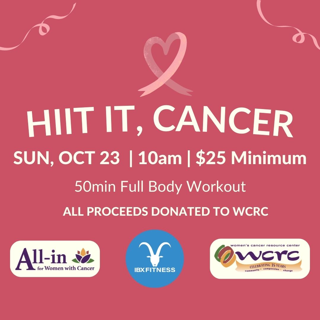 Join IBX Fitness this Sunday, 10/23, for their HIIT it, Cancer workshop! We are so grateful for their support in going All-in for Women with Cancer this Breast Cancer Awareness Month. Check them out at ibxfitness.com!