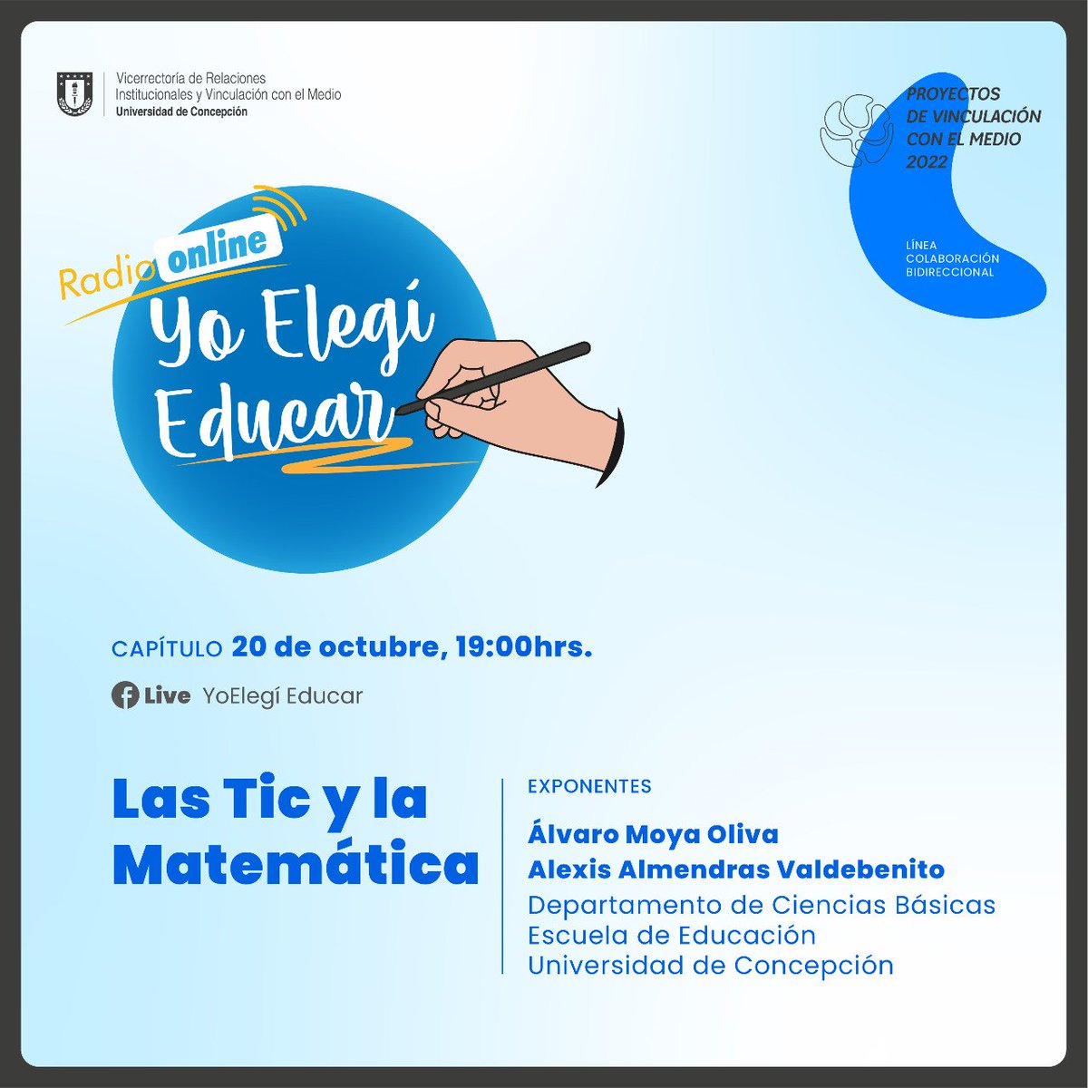 Yo_Elegi_Educar's tweet photo. En esta segunda quincena de #Octubre, nos reuniremos para conversar sobre la enseñanza de las Tic y la Matemática junto a académicos del Departamento de Ciencias Básicas
Nos vemos el #JuevesDePedagogía por #FacebookLlive de #YoElegíEducar
#VocaciónDocente
#20Octubre
#FondoVcM https://t.co/83uvxSyiyo