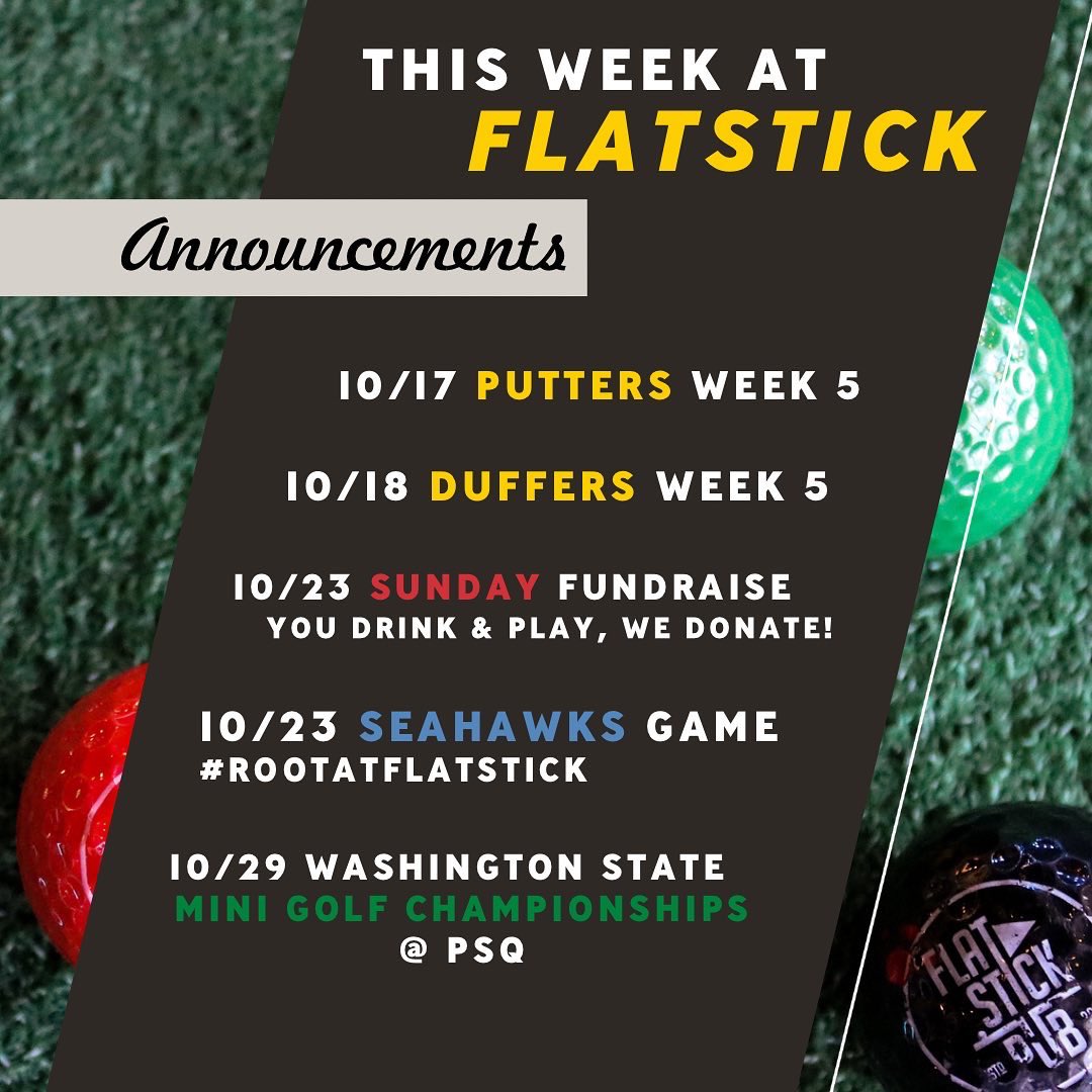 FlatstickPub's tweet photo. What’s up @ Flatstick this week? 😆
⛳️ PUTTERS/DUFFERS WEEK 🤚
⛳️ Support our October Sunday Fundraise Partners! 🍻
⛳️ @Seahawks game this Sunday! Let’s cheer on our Seahawks with a beer in hand #rootatflatstick 🍺
🎉Swipe for full events🎉
-
#flatstickpub #flatsticklife https://t.co/RDygWqJxKM