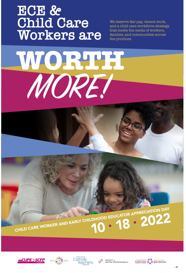 Tomorrow, October 18th, is ECE &amp; Child Care Worker Appreciation Day. These professionals are #WorthMore than a thank you. They deserve a child care workforce strategy and salary scale that ensures fair pay and decent work.
