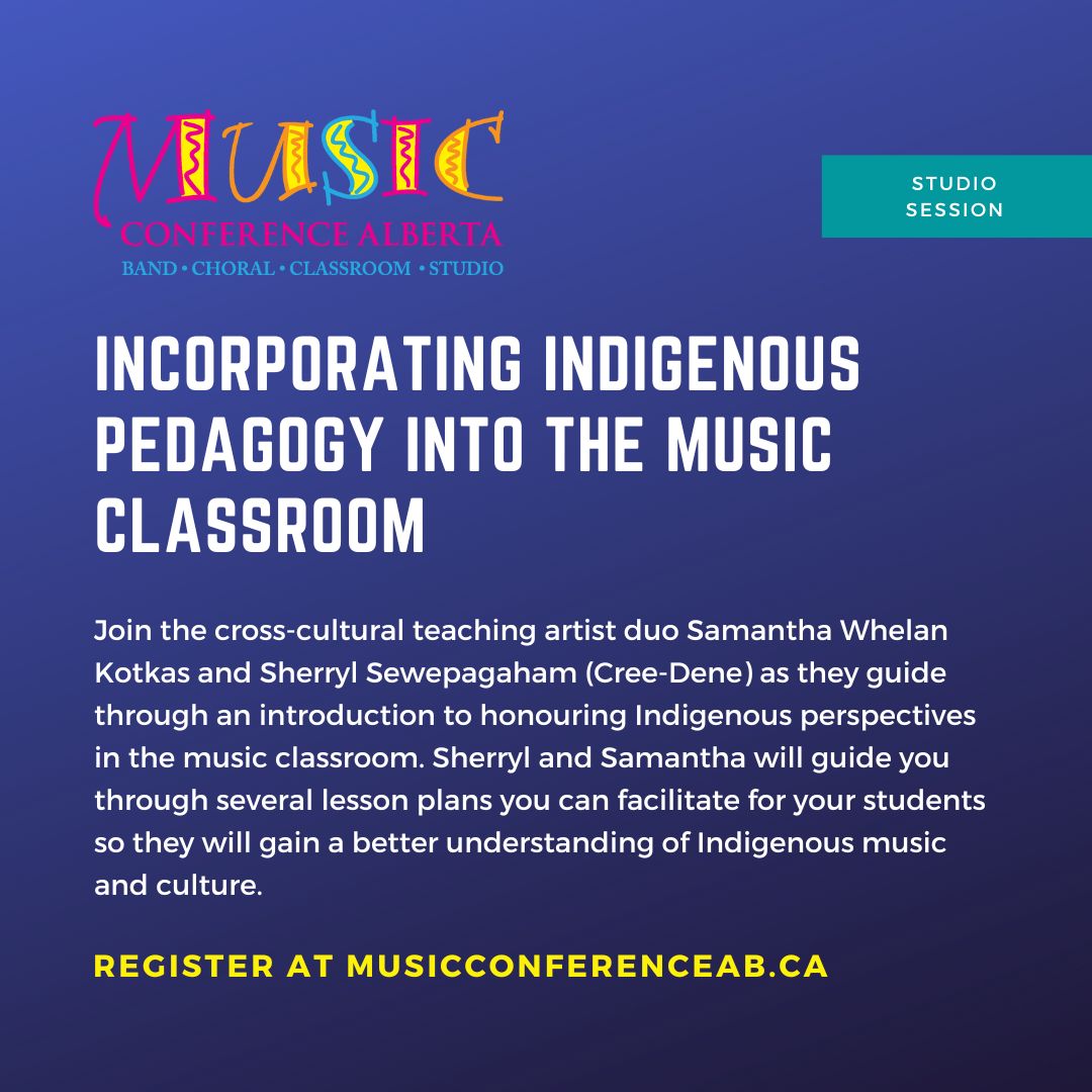Join Sherryl Sewepagaham and Samantha Whelan Kotkas for "Incorporating Indigenous Pedagogy into the Music Classroom" on Friday!​​​​​​​​​​​​​​​​​​Today is the last day to pre-register for #mca22! Prices increase at the door. 

#abeducation #musiced #alberta #music #education #choi