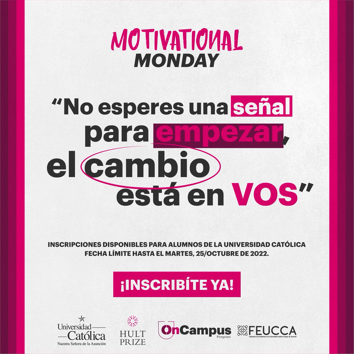 Volvieron los #MotivationalMondays 🤩💪

"No esperes una señal para empezar, el cambio está en VOS", sumáte al #HultPrize con tu equipo y lanzáte con la idea del millón 💡💸

#HP23 #OnCampus #Entrepreneurship