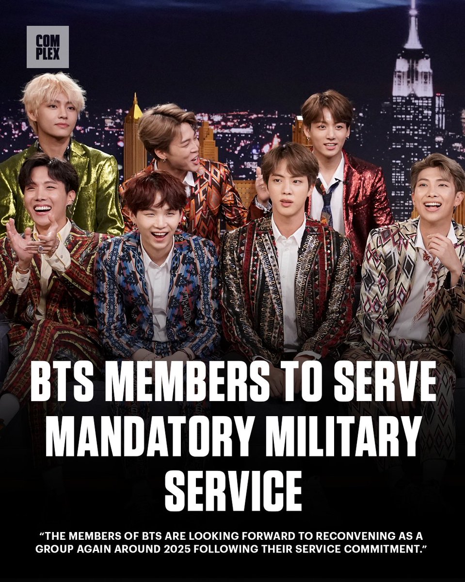 ComplexMusic's tweet photo. BTS to enlist in South Korea's military 🇰🇷

“the members of BTS are looking forward to reconvening as a group again around 2025 following their service commitment.” https://t.co/bnzvZEjd6n