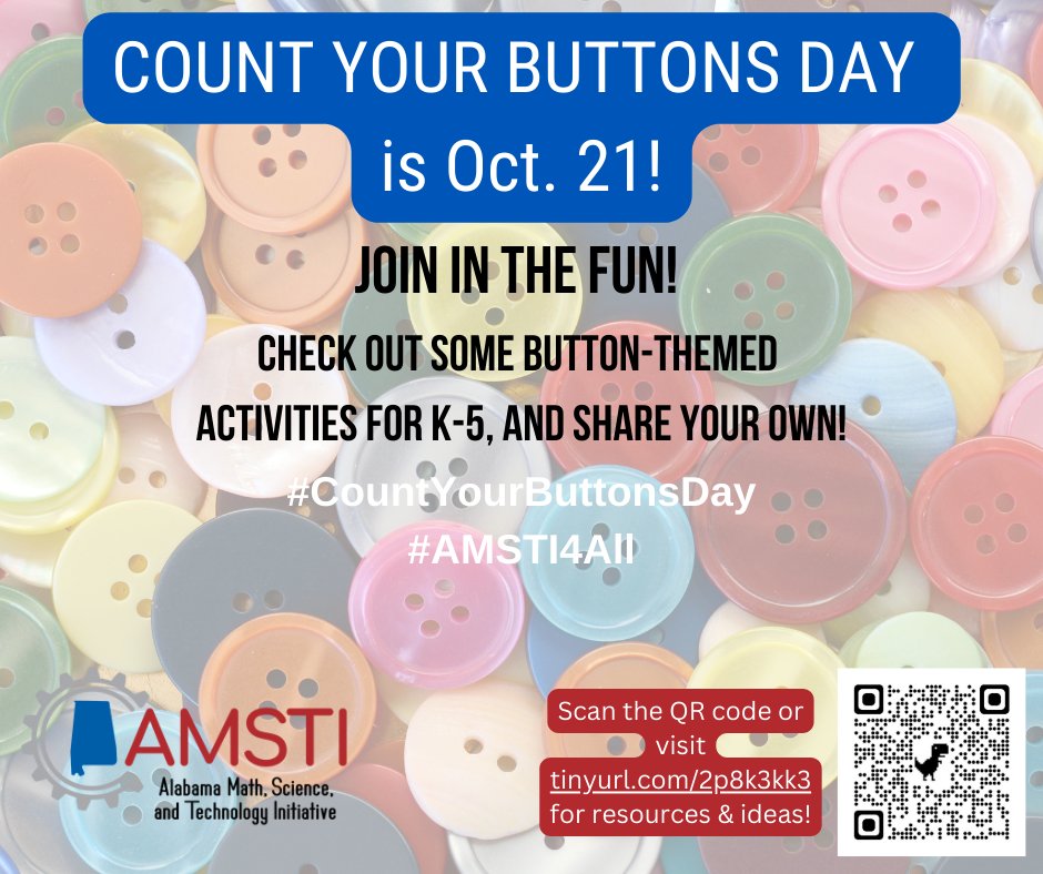 Share it far &amp; wide! Oct. 21 is National Count Your Buttons Day! Grab &amp; share resources, and celebrate on your favorite social media platforms with #CountYourButtonsDay and #AMSTI4all! 
Special props to <a href="/MelAGCampbell/">Mel C</a> at <a href="/AmstiUAH/">AMSTI-UAH</a> who let us know about this fun celebration!