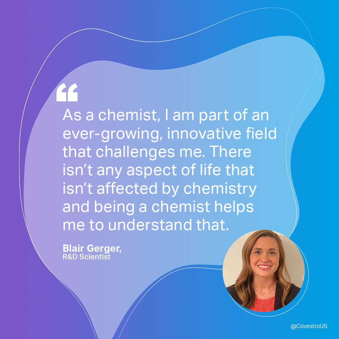 Happy #NationalChemistryWeek! 🧪 To celebrate, we're spotlighting a few of our #chemists. The constant flow of innovation and growth opportunities is what motivates Blair Gerger. Where do you draw inspiration in chemistry? #ProudToBeAChemist #LifeAtCovestro
