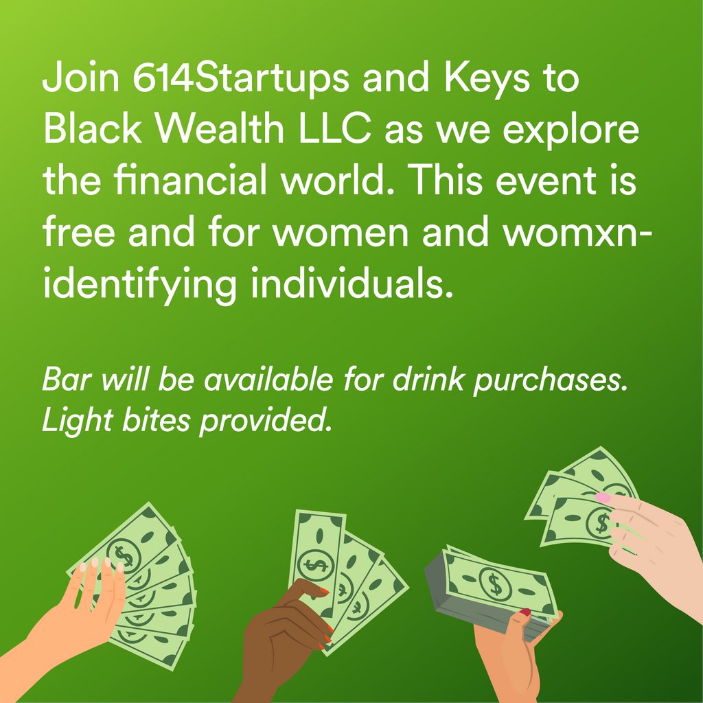 Join 614Startups and Keys to Black Wealth LLC as they explore the financial world. This event is free and for women and womxn-identifying individuals.⁠
Events are on October 24th, November 14th, and December 12th from 6:30-8:30 pm. Learn more over @KeysToBlackWealth on Insta.