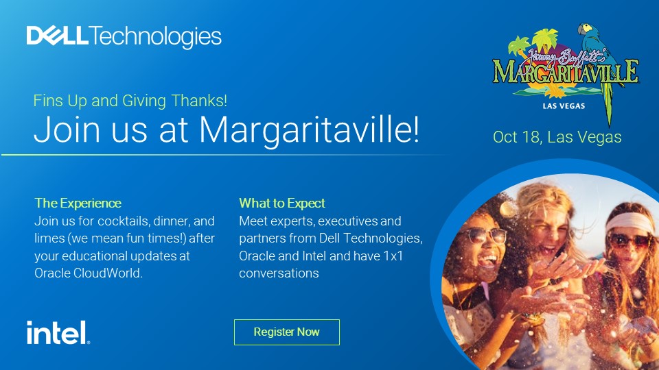 Are you attending @Oracle #CloudWorld? Join us with @Intel at Margaritaville in Las Vegas on October 18th to meet with our experts covering topics like Data Protection, Servers, Storage, and more! Register now: dell.to/3S45hES