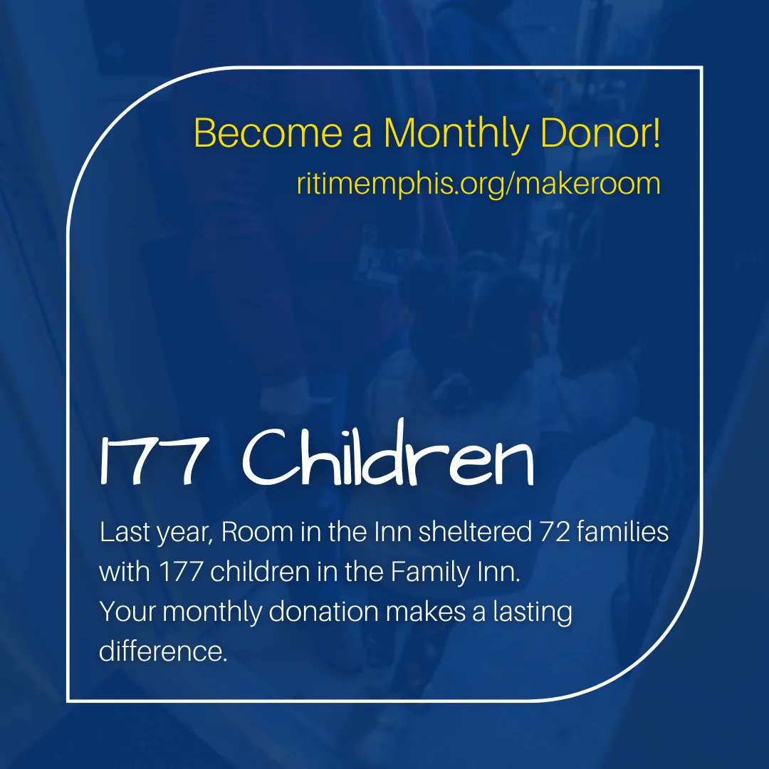 Your monthly donation makes a lasting difference. Last year, Room in the Inn sheltered 72 families with 177 children in the Family Inn. Join us in the year ahead with a monthly donation of any amount. Learn more at ritimemphis.org/makeroom