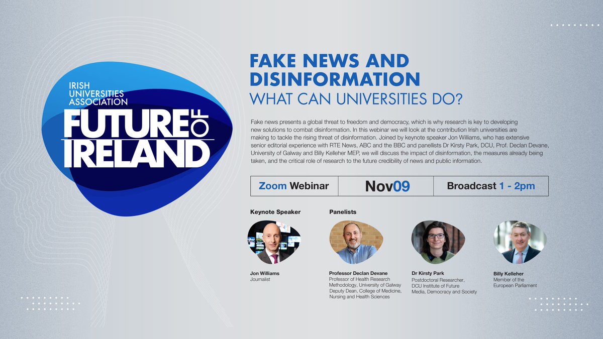 📣Fake news is a global threat to freedom & democracy. Join our #IUAFutureOfIreland webinar Nov 9, 1-2pm where @WilliamsJon, @BillyKelleherEU @hypertextlife & @decdevane will discuss how Universities & the media are tackling disinformation. Register: us02web.zoom.us/webinar/regist…