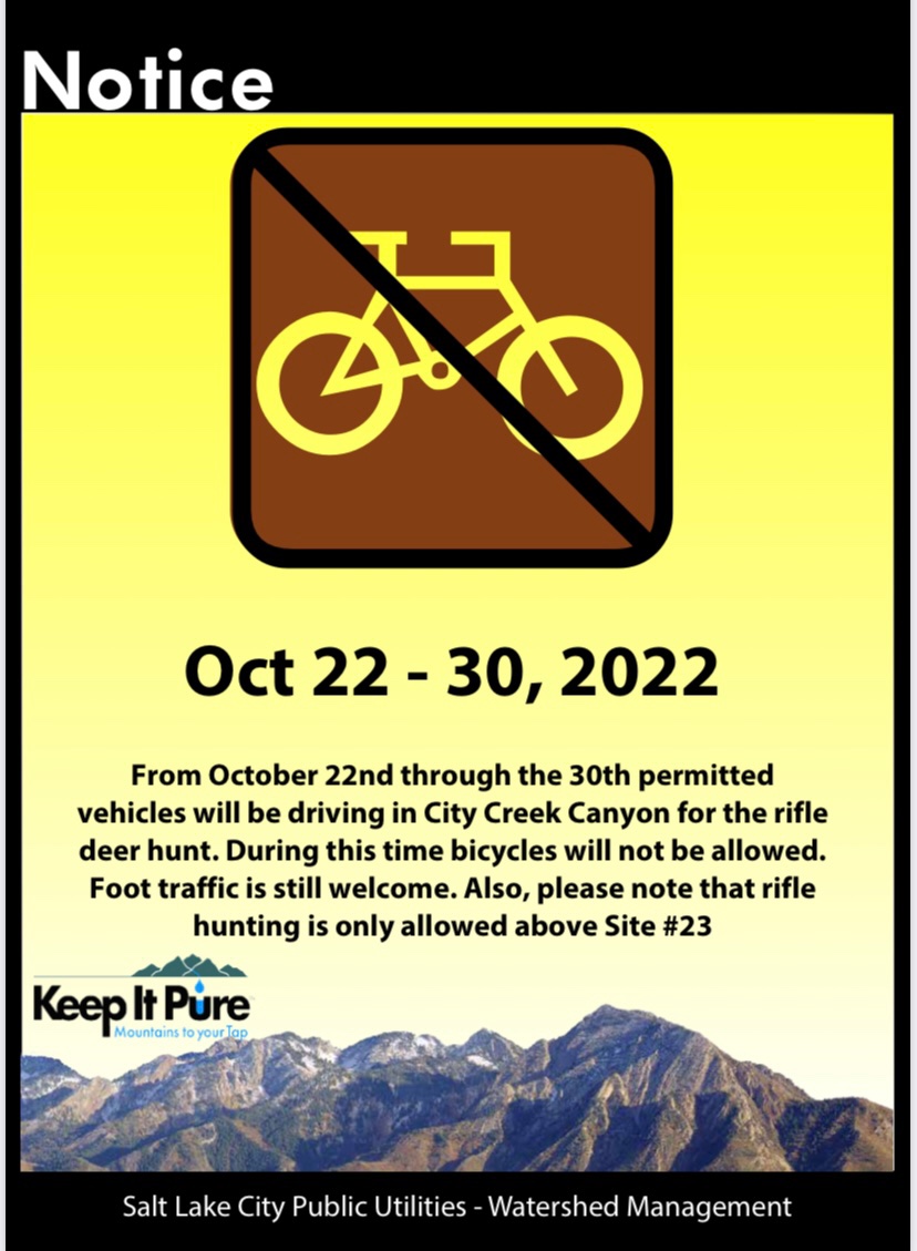 SLCPU's tweet photo. Remember: From 10/22-10/30, City Creek Canyon is closed to bicyclists for the annual rifle deer hunt. Foot traffic is still allowed. Also, rifle hunting ONLY allowed above Canyon site #23. Thanks for your support!
@UtahDWR
#WatershedWeekend #keepitpure https://t.co/ngKegEk75x
