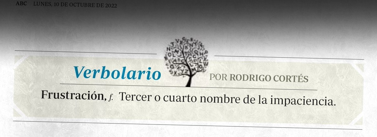 Verbolario's tweet photo. «Frustración»; 10/oct/2022: voz n° MMDCXIII @rodrigocortes https://t.co/IX9TmeaZZq