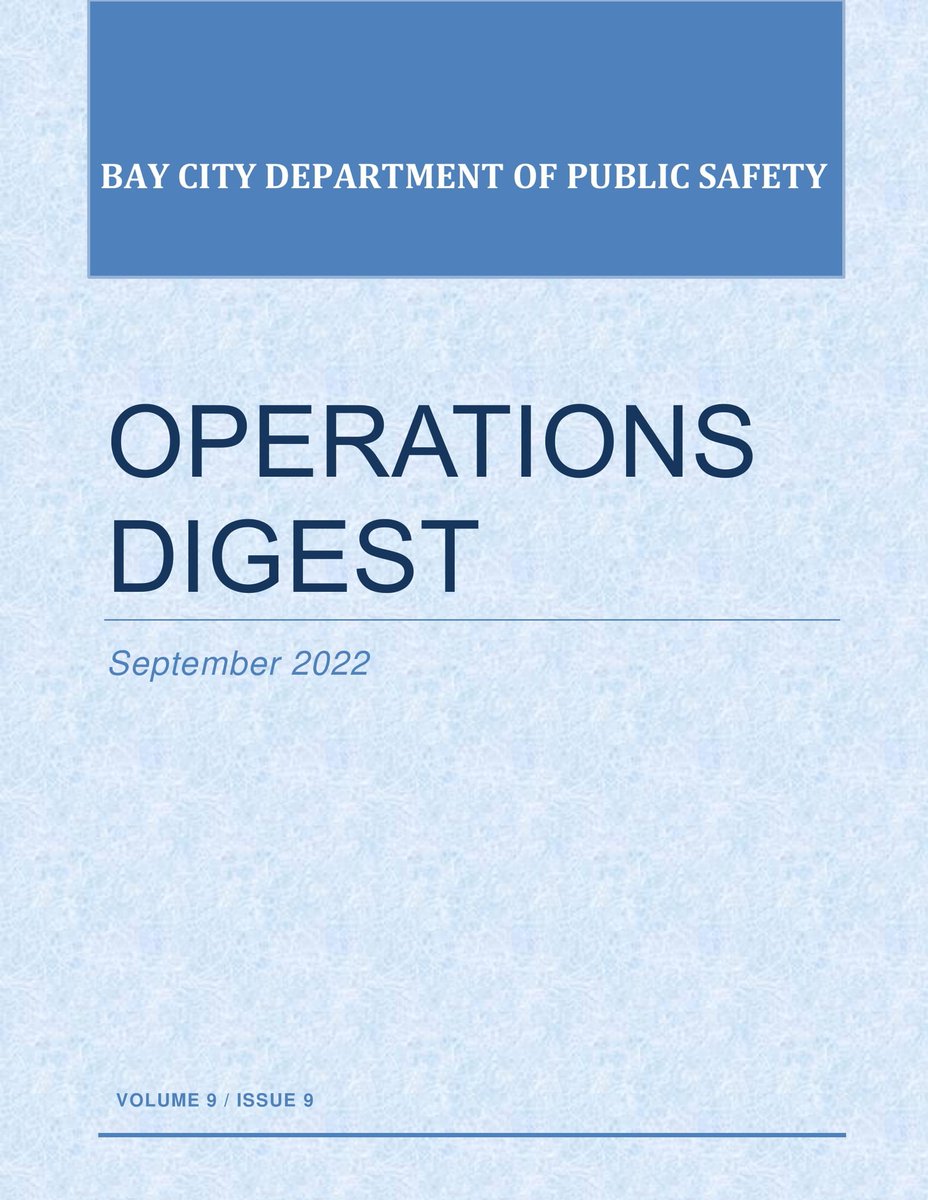BayCityDPS's tweet photo. The Operations Digest Volume 9 Issue 9 can be viewed at https://t.co/uwXQyUa4f7 https://t.co/x80hwTe2AQ