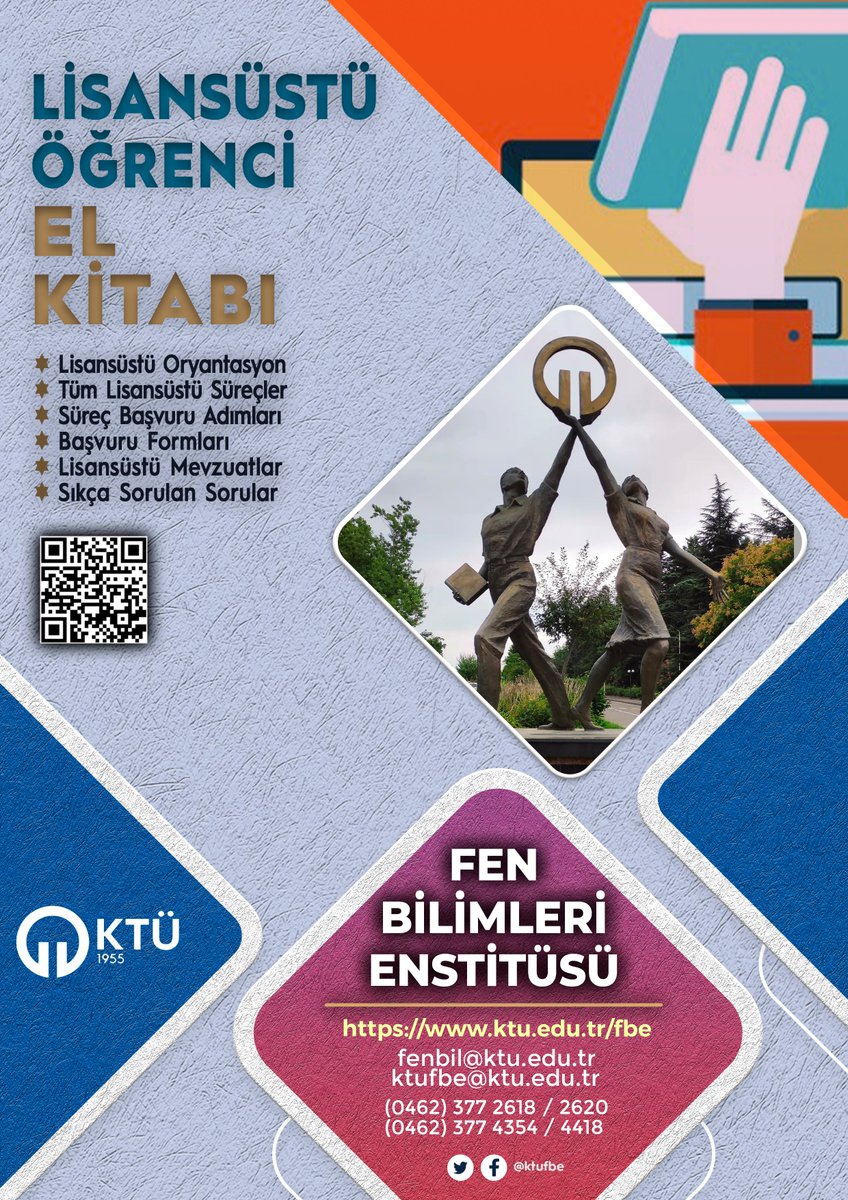 KTÜ Fen Bilimleri Enstitüsü tarafından hazırlanmış olan Lisansüstü Öğrenci El Kitabı'na ktu.edu.tr/dosyalar/fbe_e…
adresinden ulaşılabilmektedir.