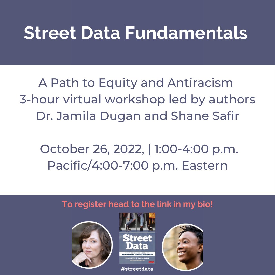 A Path to Equity and Antiracism 3-hour virtual workshop led by authors Dr. @JamilaDugan and Shane Safir October 26, 2022, | 1:00-4:00 p.m. Pacific/4:00-7:00 p.m. Eastern⁣ #streetdata Register now - ow.ly/5Hry50LcF9v
