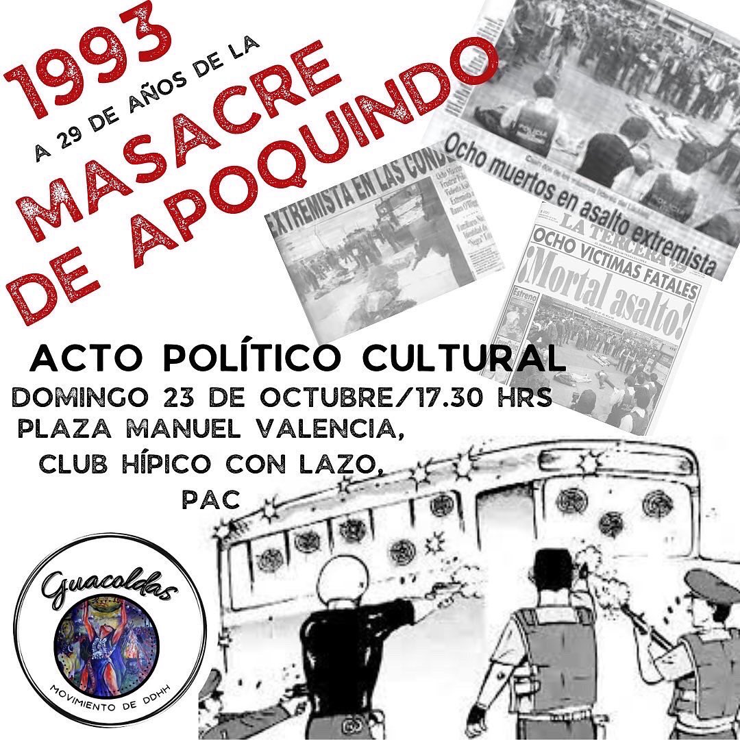 ¡¡¡ CON LA MATANZA DE APOQUINDO EN LA MEMORIA VIVA DEL PUEBLO: A LUCHAR POR LOS DERECHOS HUMANOS PARA LA VIDA PLENA DE MILLONES!!!

Concepción 21 de octubre
Santiago 23 de octubre