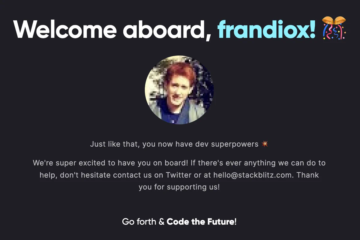 Welcome message after joining Stackblitz Astronaut plan as a gift for conference speakers.