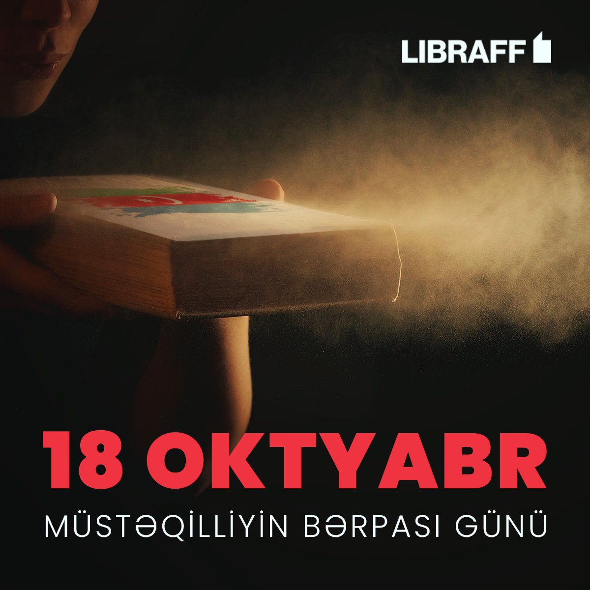 libraff_az's tweet photo. Bu gün tariximizin şanlı səhifələrindən biridir...🇦🇿
#MüstəqilliyinBərpasıGünü #18oktyabr #LIBRAFF https://t.co/lWij95zYx8