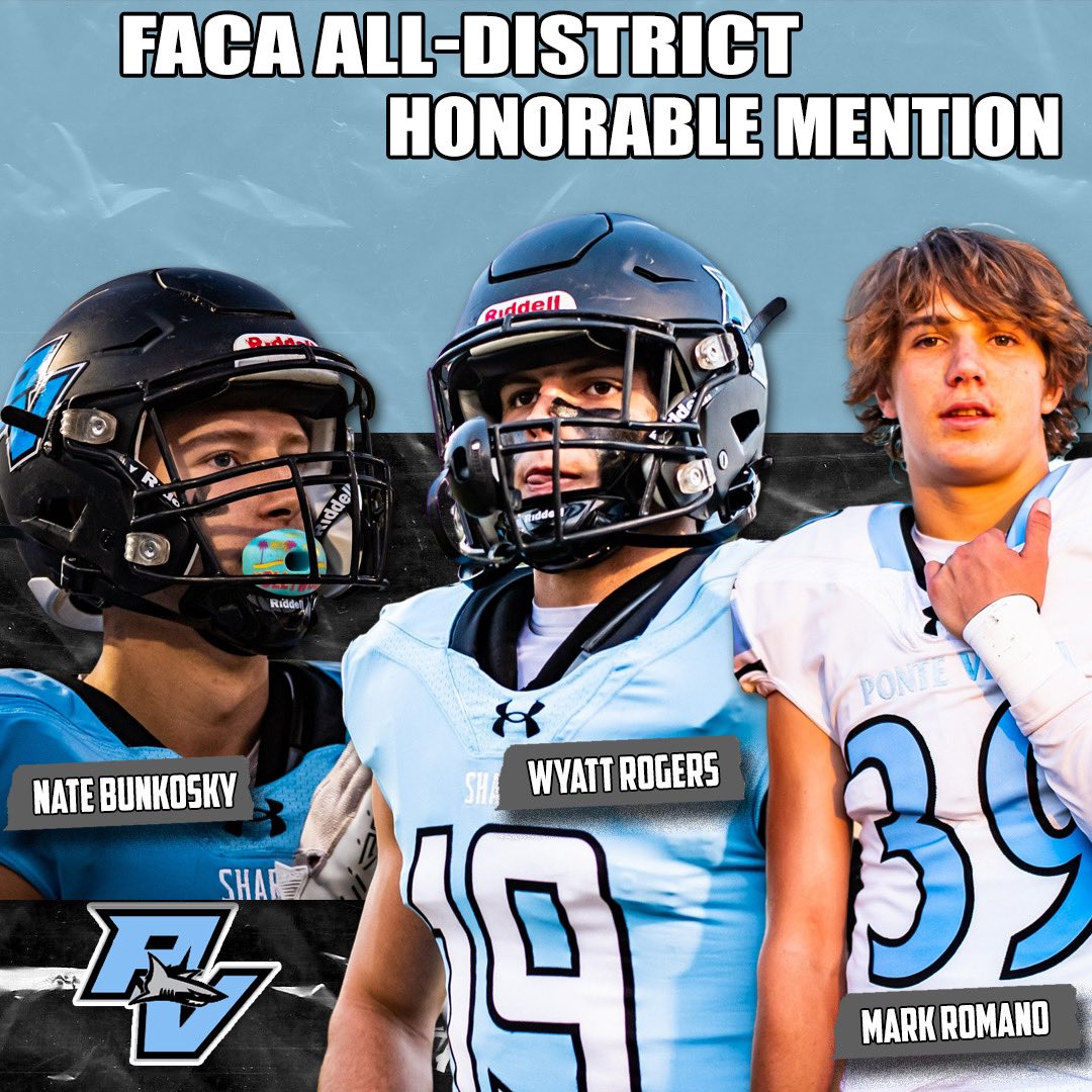 PVSharksFB's tweet photo. Congrats to our Florida Athletic Coaches Association Honorable Mention- All District performers for District 6! @NBunkosky3 @Wyatt_Rogers19 and Mark Romano! #BTA https://t.co/EmxHjK7oyz