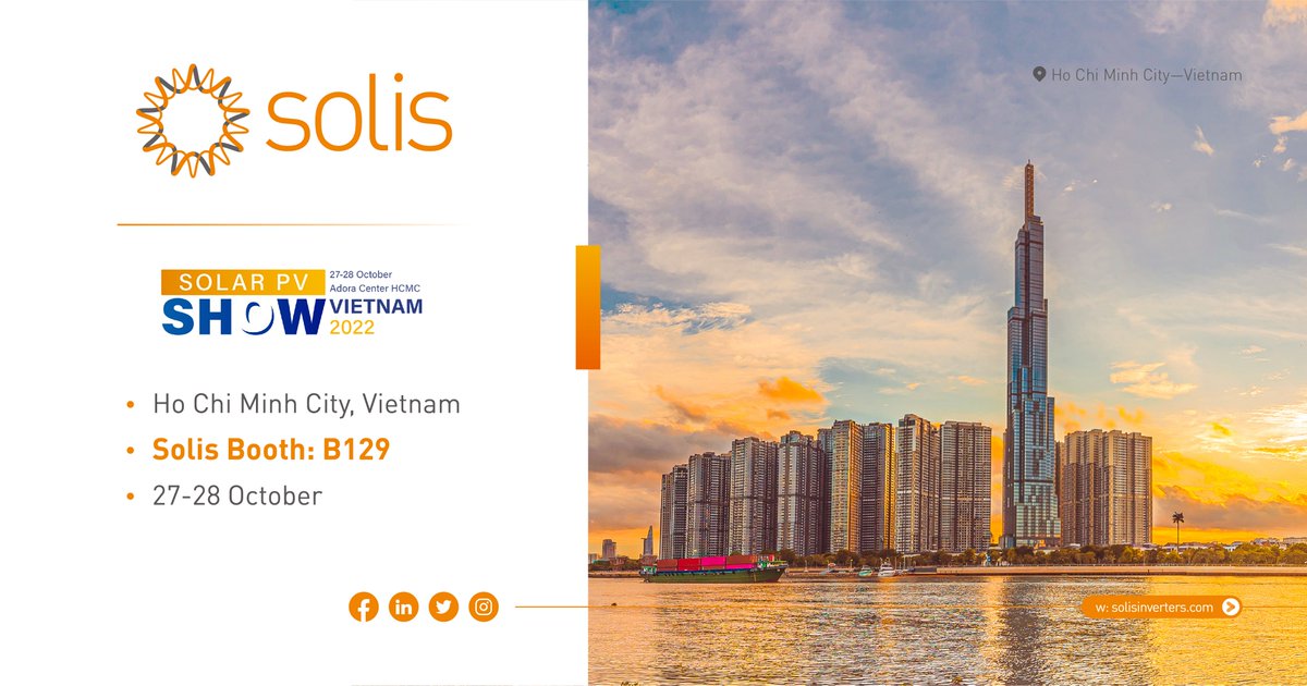 Solis_Inverters's tweet photo. #SolisGlobalCarbonNeutralPathway Find Solis at Solar PV SHOW Vietnam 2022 at booth #B129, our professional local team will be glad to meet you and showcase the green #energystorage with profitable solutions for C&amp;I applications. Join us and explore your clean energy future. https://t.co/NavgxV7Q48