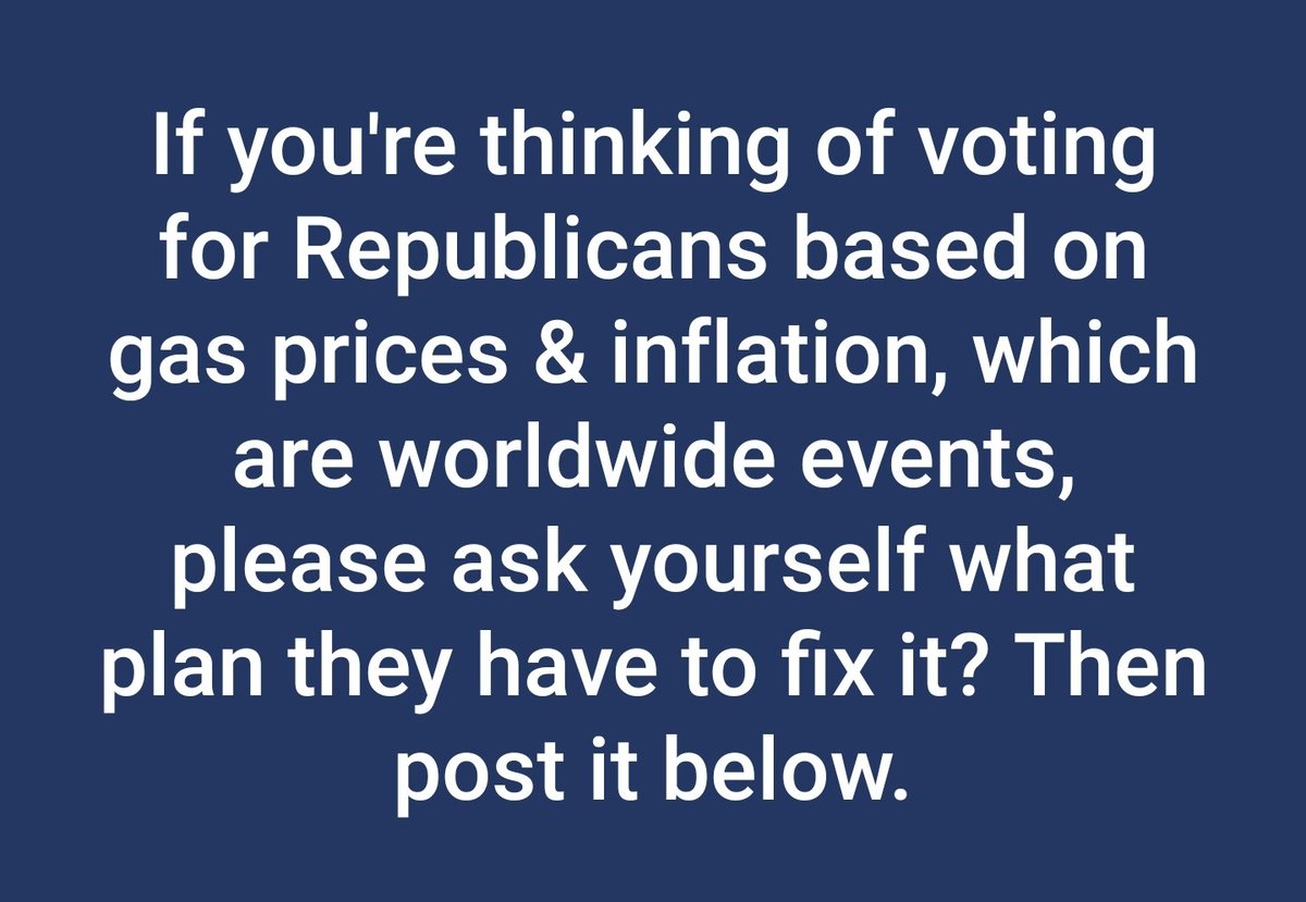 schachin's tweet photo. π₯ If you're thinking of voting for Republicans based on gas prices & inflation, which are worldwide events, please ask yourself what plan they have to fix it? Then post it below.
π₯π
#Midterms #MidtermElections #VoteBlue2022 #Vote #VoteBlue #NV #NC #NH #NCSen #NHSen #NVSen https://t.co/VkKhSBvRVa