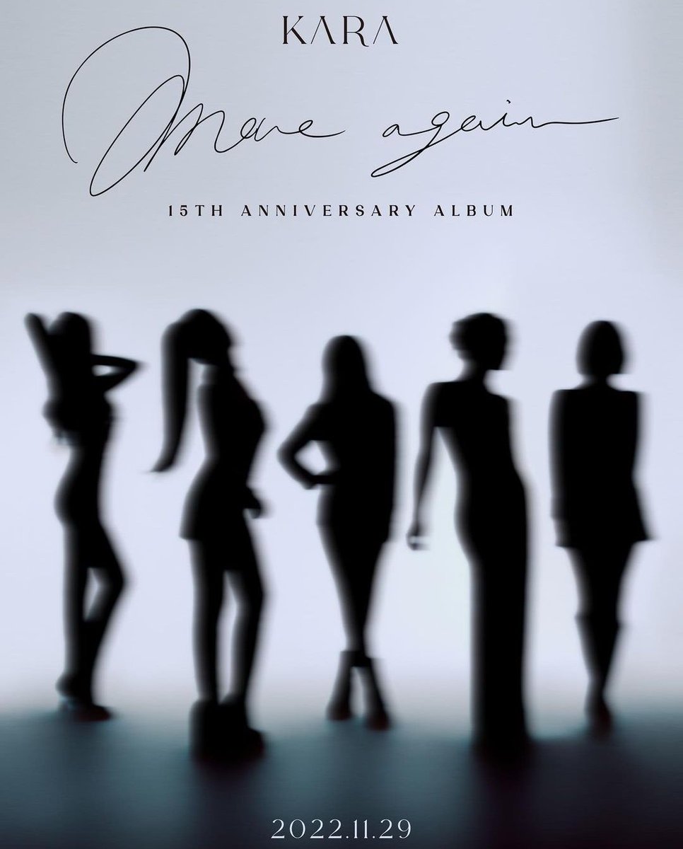 KARAfacts's tweet photo. KARA's 15th anniversary album will be released on 2022.11.29! It must be my eyesight is deteriorating, because I thought I saw "One again" on the album title 😅

@KARAOFFICIAL329 https://t.co/cyO2HDRzWu