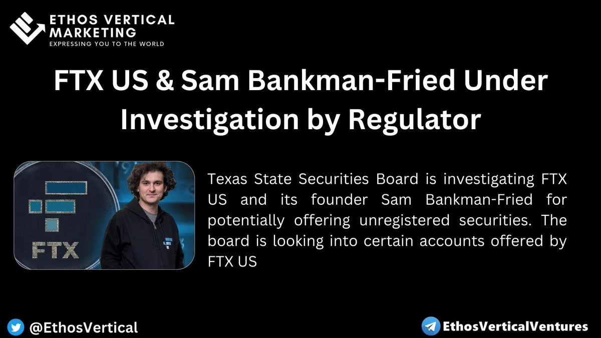 EthosVertical's tweet photo. FTX US &amp; Sam Bankman-Fried Under Investigation by Regulator https://t.co/mhfU2irTLS