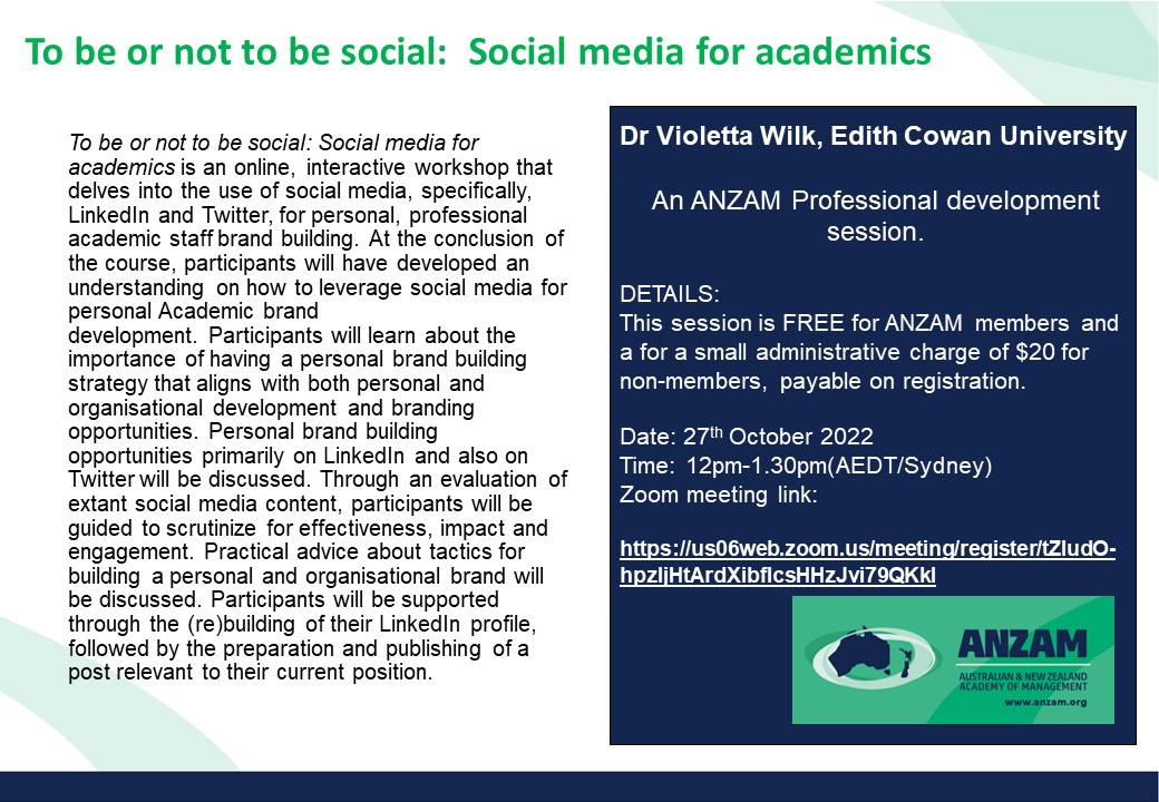 27/10/22  - ANZAM PD SESSION - 
"TO BE OR NOT TO BE SOCIAL: SOCIAL MEDIA FOR ACADEMICS"
12pm - 1.30pm (AEDT/Sydney)
Free to ANZAM members and for a small administrative charge of $20 for non-members, payable on registration.

To register: us06web.zoom.us/meeting/regist…