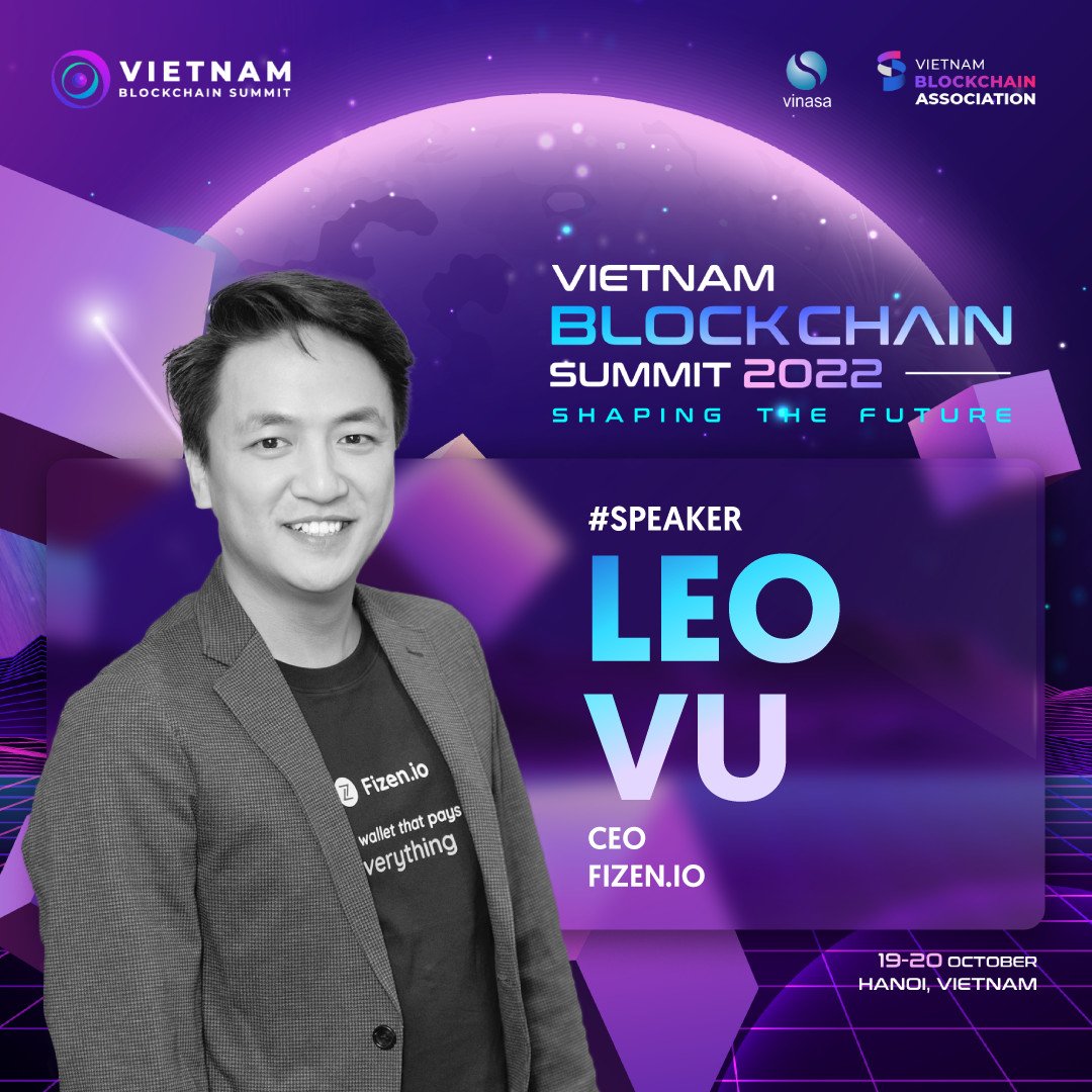 👏🏻 We're proud to share that Fizen's CEO - Leo Vu will be the guest speaker at Vietnam Blockchain Summit 2022 🤩

He will talk about Blockchain Technology, DeFi &amp; Fintech, Web3, and his vision for bridging the gap between speculation and fundamental value in digital assets 💸