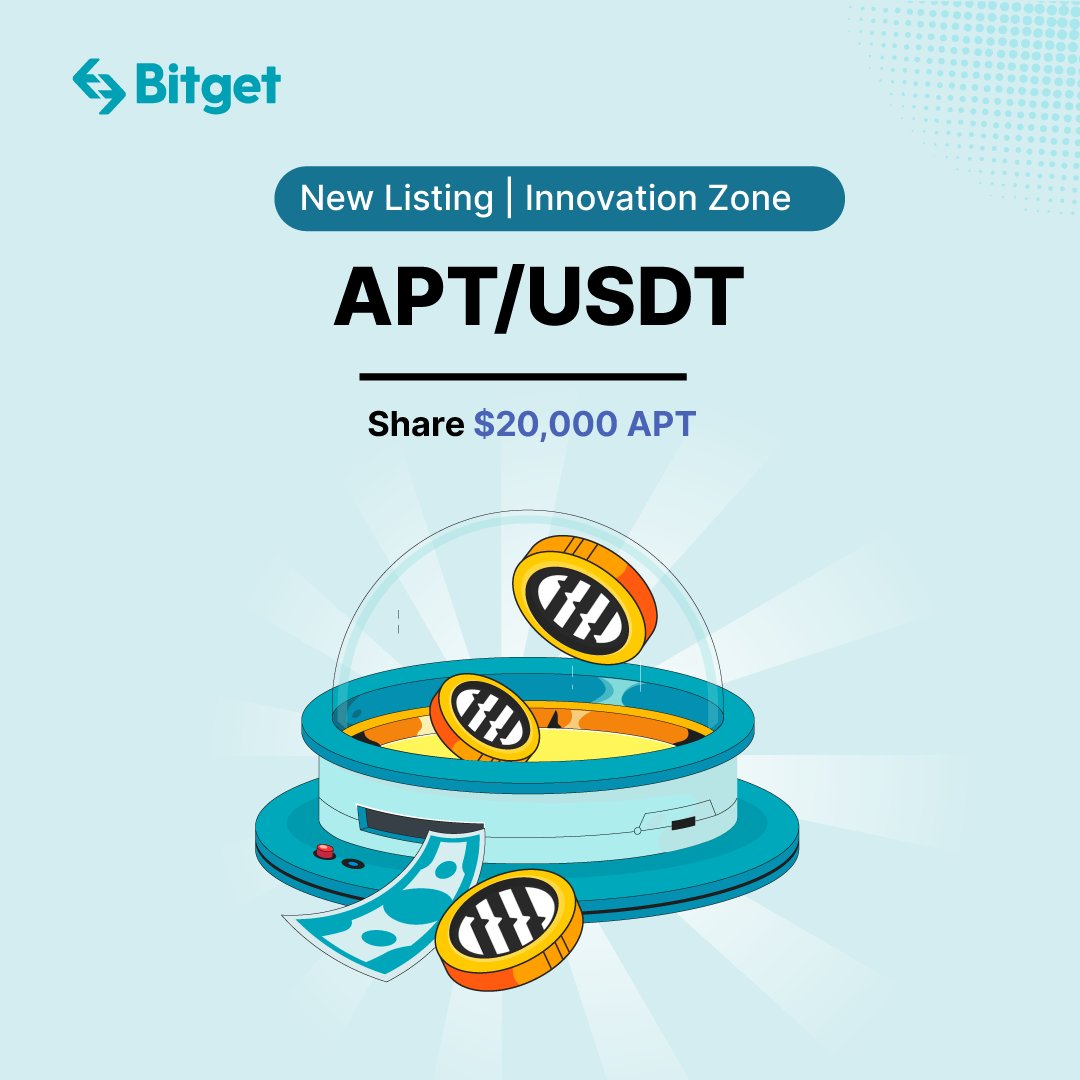 bitget's tweet photo. #Bitget New Token Listing  
#Bitget will list $APT/$USDT trading pair in #INNOZone on Oct 19🥳

✅$10 in APT for 20 lucky winners:
Follow @bitgetglobal &amp; @AptosLabs + RT &amp; Tag 3 Friends + comment Bitget UID.
That's it!

More details: https://t.co/fqcPBbZE11 https://t.co/pjVaI95WaO