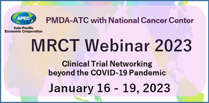 PMDA_JPN's tweet photo. "PMDA-ATC with National Cancer Center MRCT Webinar 2023" to be held from January 16 to 19, 2023.
For the officials from overseas regulatory authorities only.
Now accepting applications!
https://t.co/rqYwklBO2s
#MRCT #PMDA https://t.co/RdtwlZqpaj