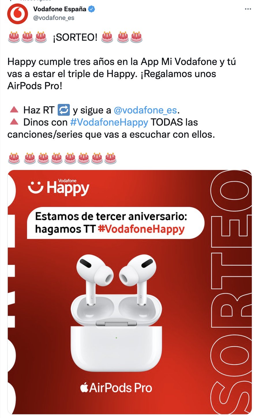 exégesis no Olla de crack Vodafone España on Twitter: "🎂🎂🎂 ¡SORTEO! 🎂 🎂🎂 Happy cumple tres años  en la App Mi Vodafone y tú vas a estar el triple de Happy. ¡Regalamos unos  AirPods Pro! 🔺 Haz