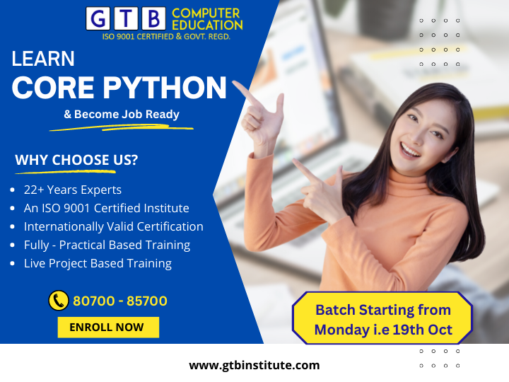 gtbcomputers's tweet image. Learn Python from experts and get placed in your dream company. A new batch of Core Python is starting from Wed i.e 19th October at 3pm. Attend a free demo class. For more details contact us at - 80700-85700 or visit our official website - gtbinstitute.com/python-trainin…...
#corepython