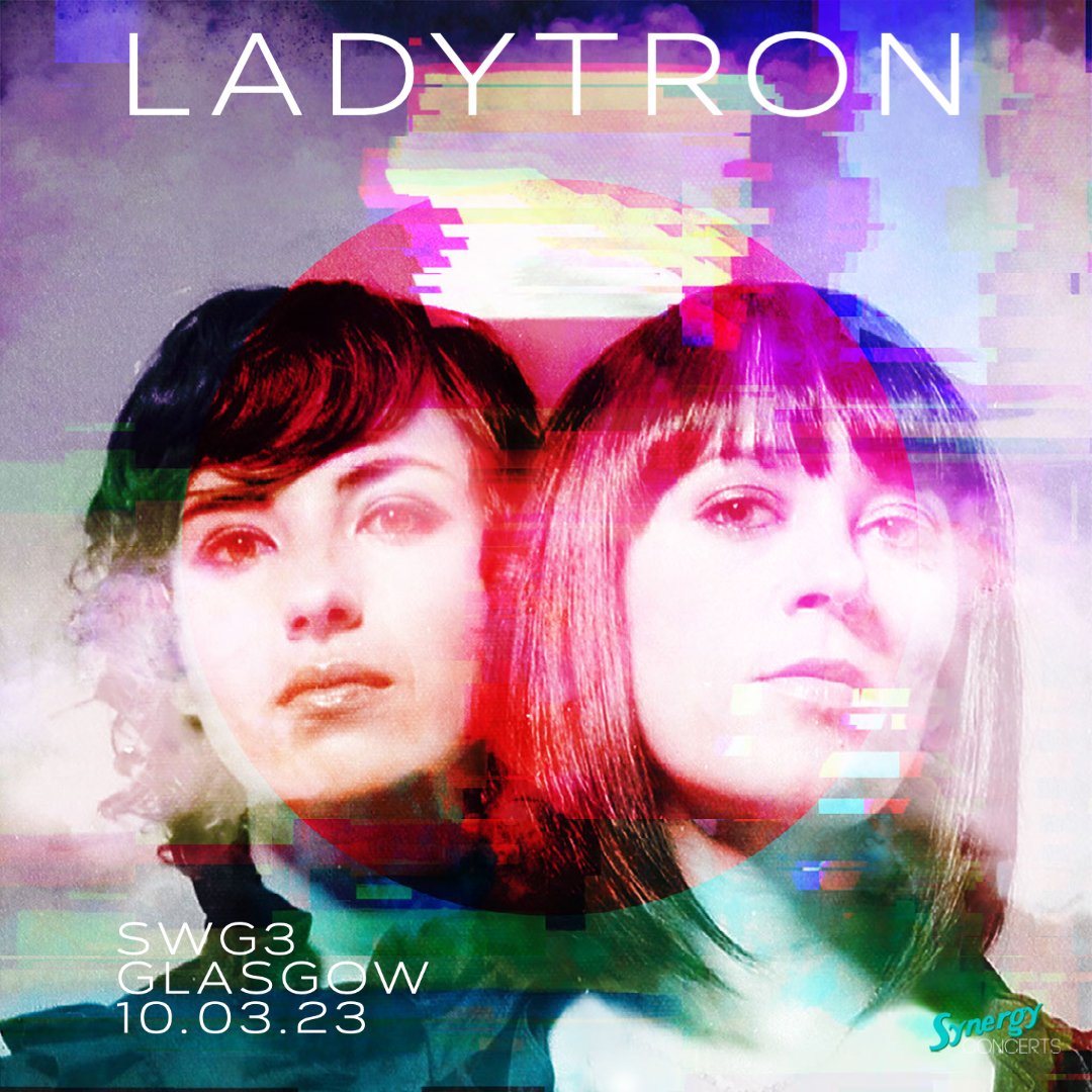 𝗢𝗡 𝗦𝗔𝗟𝗘 𝗡𝗢𝗪 @synergyconcerts bring @LadytronMusic to the SWG3 Warehouse on Fri 10 March 2023. 𝗧𝗜𝗖𝗞𝗘𝗧𝗦 → swg3.tv/events/2023/ma…