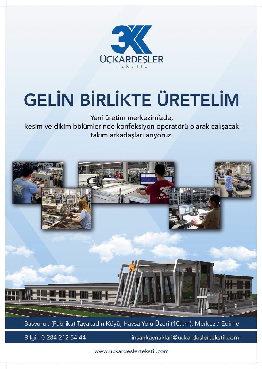 Fabrikamızda gelişen departmanlarımız ve arttırılmış kapasitemiz ile  Üçkardeşler Tekstil Ailemizde çalışacak dinamik, hevesli, çalışma disiplinine sahip operatörleri, fabrikamıza davet ediyoruz. Gelin birlikte üretelim !