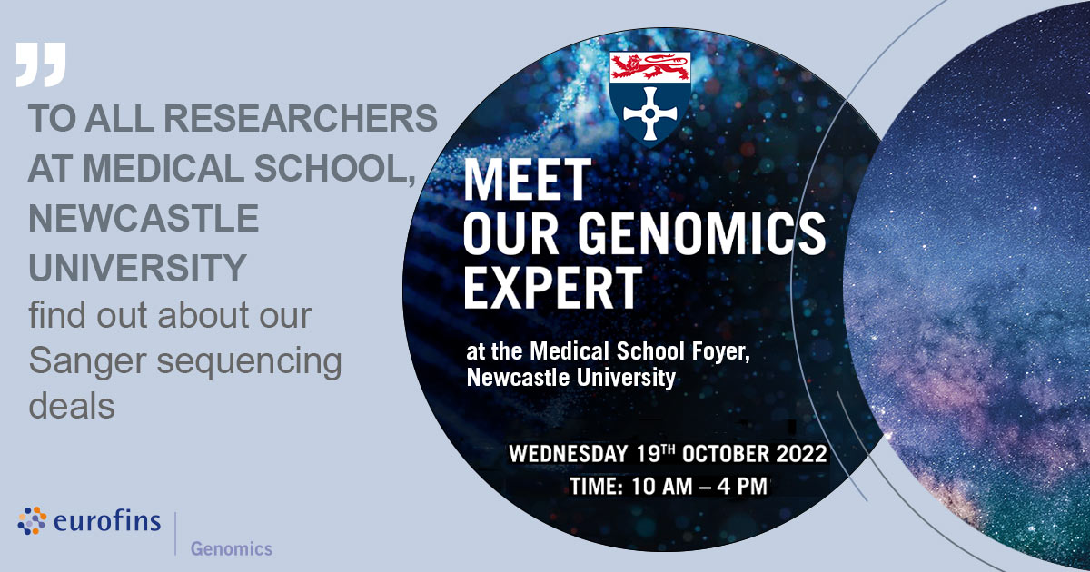 Meet our genomics expert at the Medical School, Newcastle University <a href="/UniofNewcastle/">Newcastle University</a> on 19.10. and find out about our Sanger sequencing promotion: Up to 20% MORE. #genomics #TheDNAUniverse