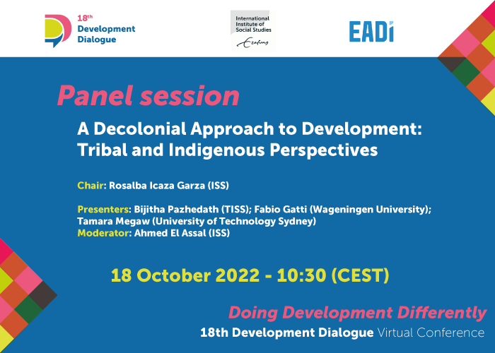 18thDD's tweet photo. Panel preview: Starting in 2 hours, "A decolonial approach to development: tribal and indigenous perspectives" chaired by Prof. Rosalba Icaza Garza, presenters: Bijitha Pazhedath, Fabio Gatti, &amp; Tamara Megaw. 
Register at https://t.co/OmATDiaLbt to join. https://t.co/e9BXSxQ2Vs