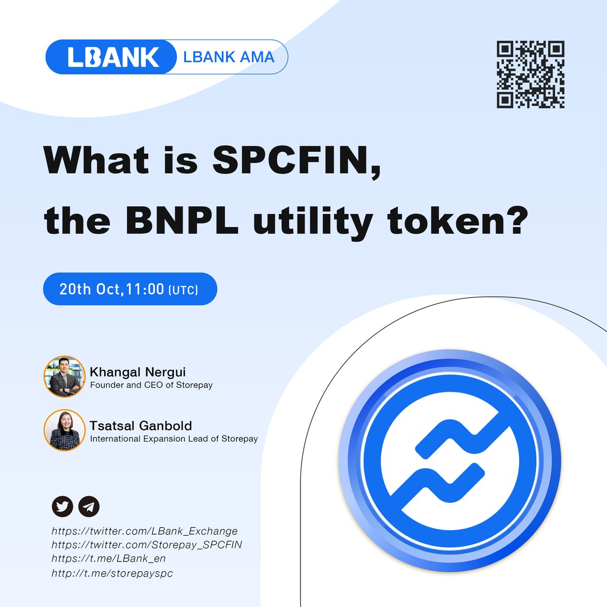 📞Upcoming AMA with $SPCFIN team <a href="/Storepay_SPCFIN/">Storepay</a>

🎙Speaker: Khangal Nergui, Tsatsal Ganbold

⏰Time: October 20th 11:00 (UTC)

📍Venue: t.me/LBank_en

🎁Reward: $2,000 SPCFIN

👉Join the Campaign: bit.ly/3MLDt7e

#crypto #LBankAMA