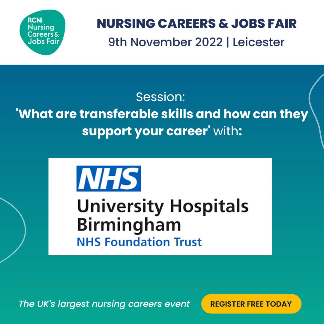 Panel Session with University Hospitals Birmingham and Carolyn Pitt: ‘What are transferable skills and how can they support your career’--Learn how valuable your current skillset is. Register now bit.ly/3SEB9jQ #RCNi #nursingcareer #CPD #nursingjobfair