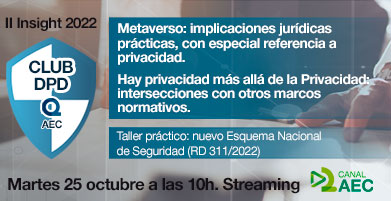 govertis's tweet photo. 📢 ¡Ya está aquí el II Insight #ClubDPD 2022!

🗓️ 25/10 | 10h

➡️#Metaverso y #Privacidad🗣️ @OscarCasado_
➡️#Privacidad más allá de la Privacidad: otros marcos🗣️@cotino 
➡️Taller práctico #ENS (exclusivo socios) 🗣️ @LuciaAriasGil 

@aec_es @TelefonicaTech 
https://t.co/o88a4y8Yte https://t.co/lEDHUFypP0