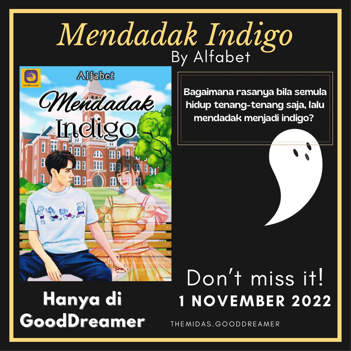 themidas_gd's tweet photo. MENDADAK INDIGO]
Karya Alfabet

Bagaimana rasanya bila semula hidup tenang-tenang saja,
lalu mendadak menjadi indigo?

Nantikan novel Mendadak Indigo Launching tanggal 1 November 2022 hanya di aplikasi GoodDreamer😊

#TheMidasGoodDreamer 
#GoodDreamer https://t.co/FhAOa5nnnl