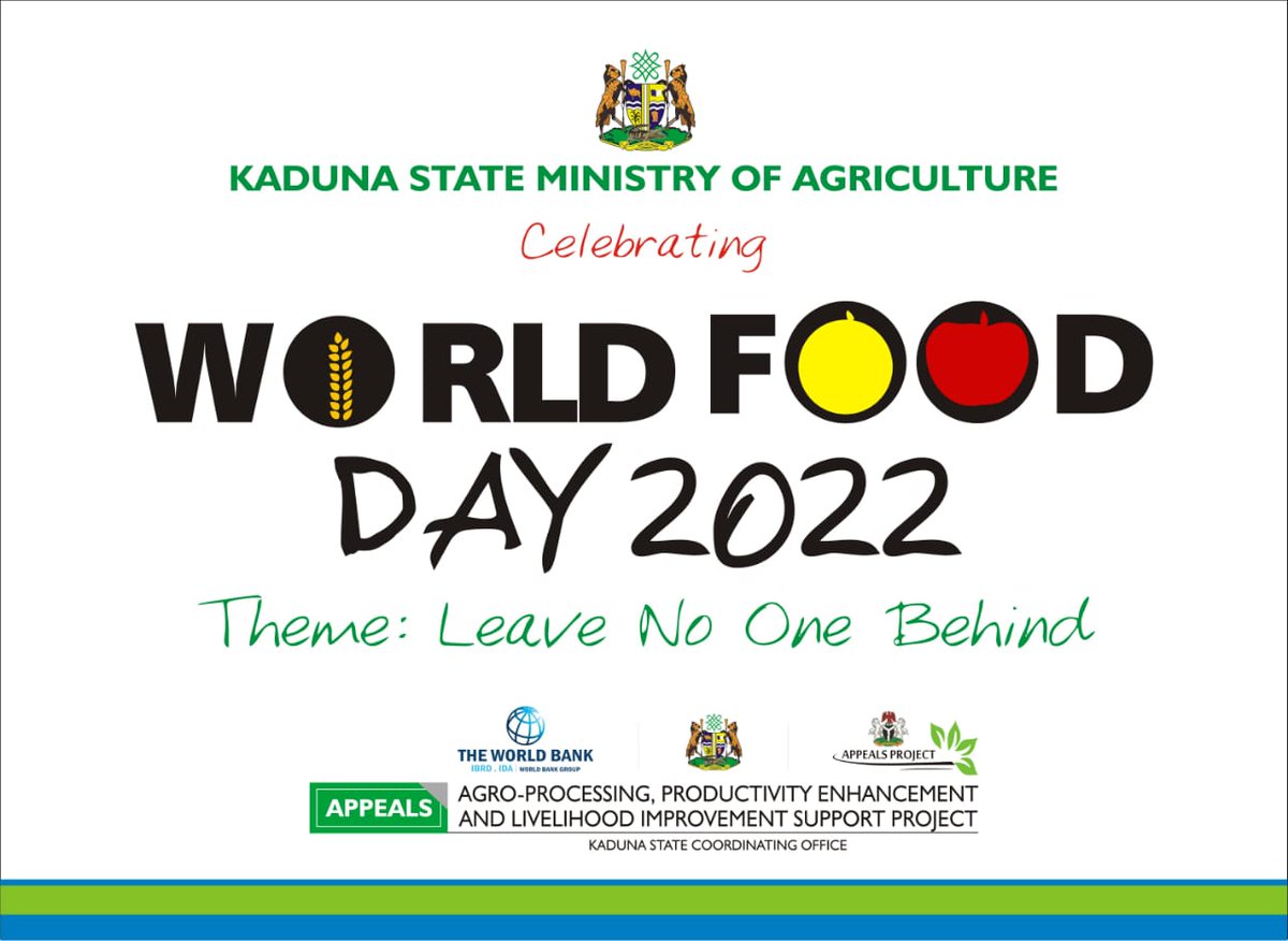 Year 2022 World Food Day Celebration in Kaduna at the State Secretariat, Ministry of Agriculture on Monday, 17th of October, 2022.

Theme: Leave No One Behind.#APPEALSng #WorldBank