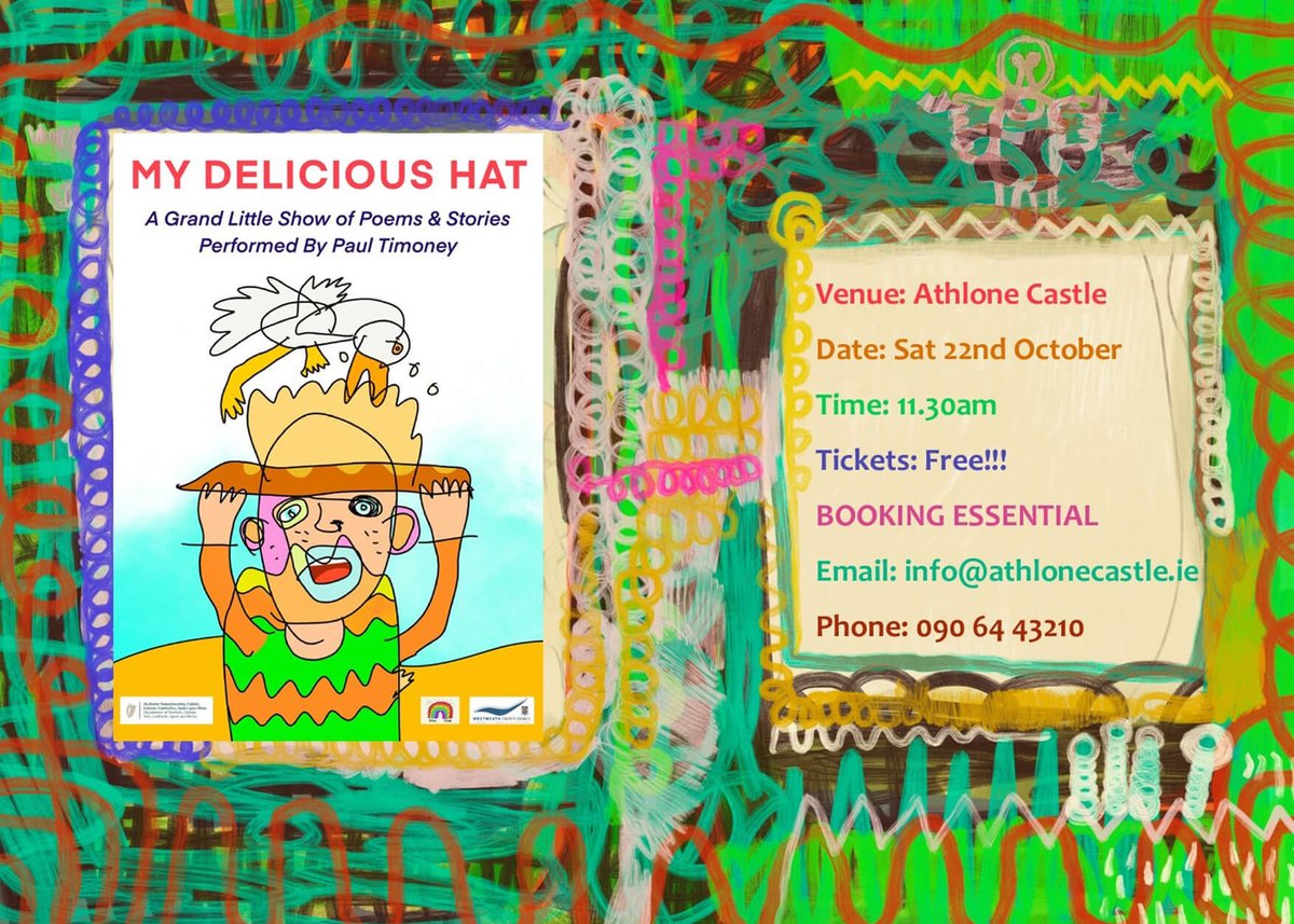 MY DELICIOUS HAT: Free show at Athlone Castle! Athlone Castle Visitor Centre will host ‘My Delicious Hat’ a unique free event created by Westmeath performance artist and storyteller, Paul Timoney on Saturday 22nd October.