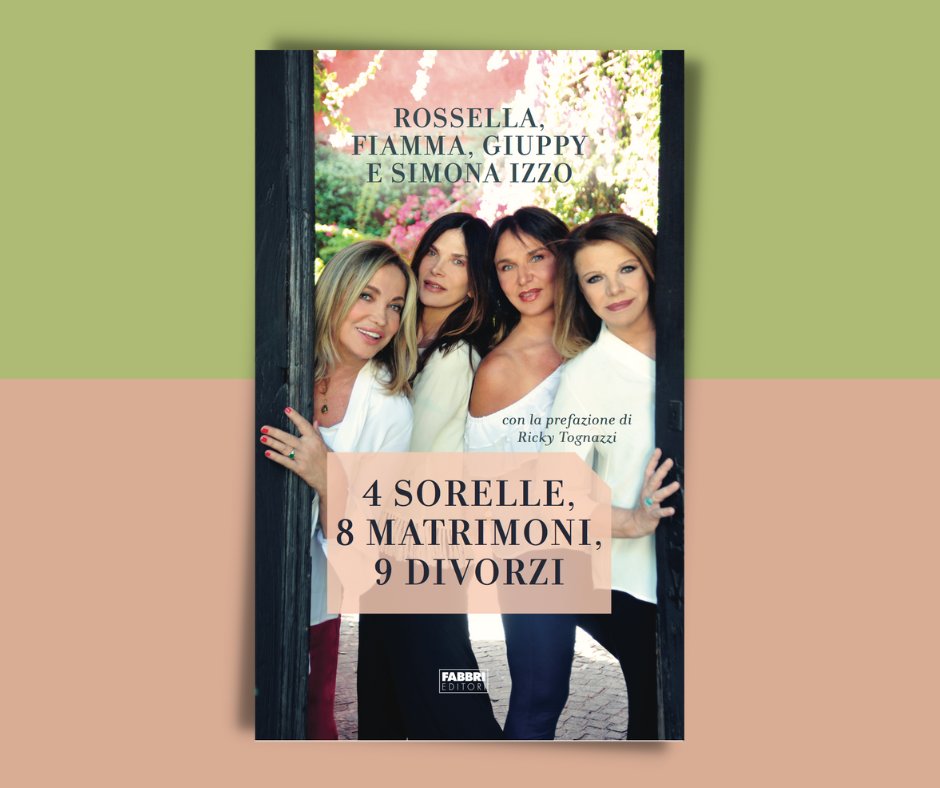 delia_cultura's tweet photo. Il racconto di una generazione del cinema italiano.  
Rossella, Fiamma, Giuppy e Simona Izzo aprono le porte dei loro cuori senza riserve né censure.
"4 sorelle, 8 matrimoni, 9 divorzi" @FabbriEditori da oggi in tutte le librerie e gli store online.
📚https://t.co/3HDzxL06MX https://t.co/7et601Tpfq