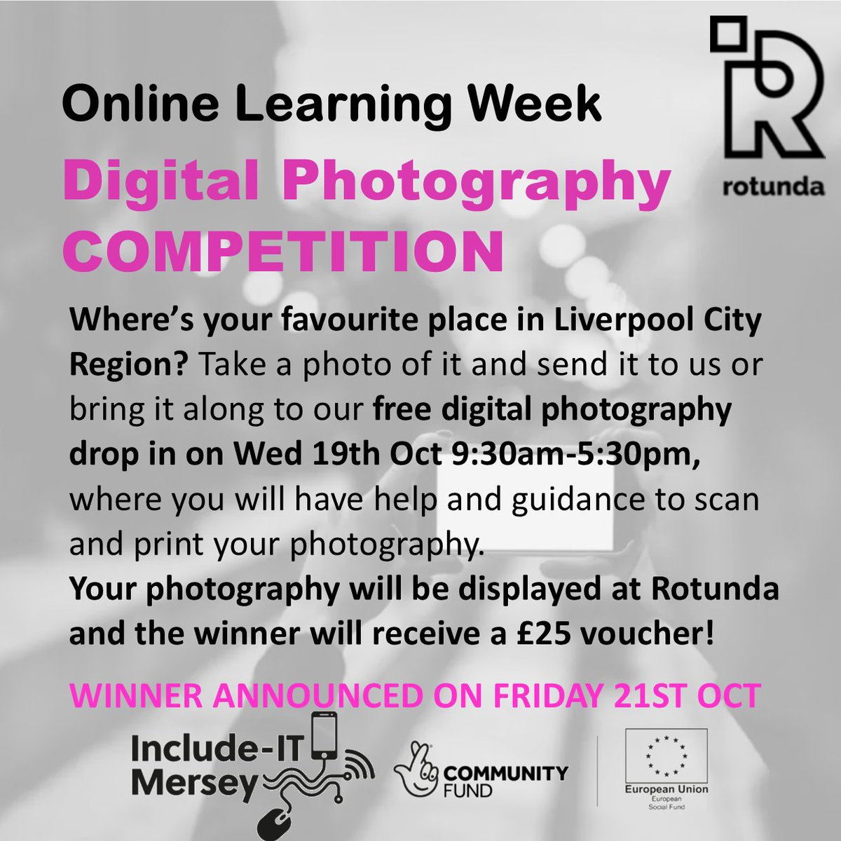 RotundaLtd's tweet photo. 📸PHOTOGRAPHY COMPETITION🤳🏾
To celebrate #onlinelearningweek
@RotundaLtd are holding a FREE digital @IncludeITMersey photography drop in Wed 19 Oct 9:30am- 5:30pm in line with a photography competition!
What's your favourite place in #liverpoolcityregion?
WINNER ANNOUNCED 21 OCT https://t.co/zWOc0LK6YG
